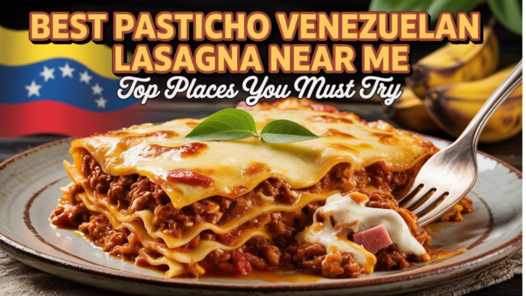 best pasticho venezuelan lasagna near me